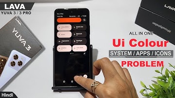System ui color problem lava yuva 3 pro | lava yuva 3 original colour change | Color palette setting