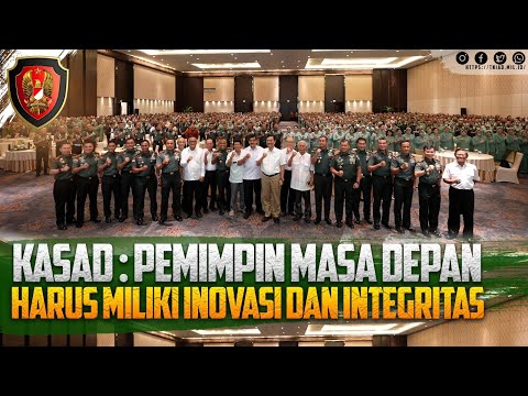 Kasad : Pemimpin Masa Depan Harus Miliki Inovasi dan Integritas
