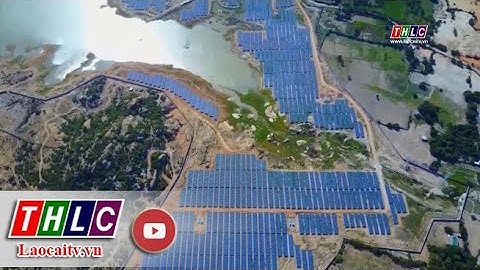 Nỗ lực giải tỏa công suất nguồn năng lượng tái tạo | THLC