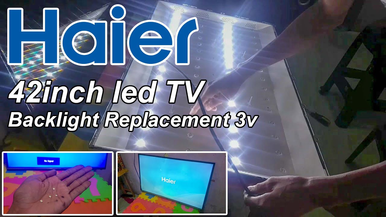 Haier 42inch led TV Backlight Replacement 3v YouTube