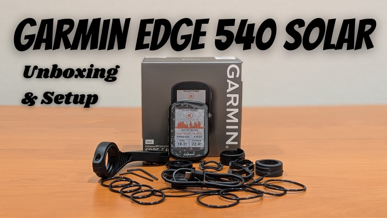 Garmin Edge 540 Solar Unboxing and How to Setup, step by step