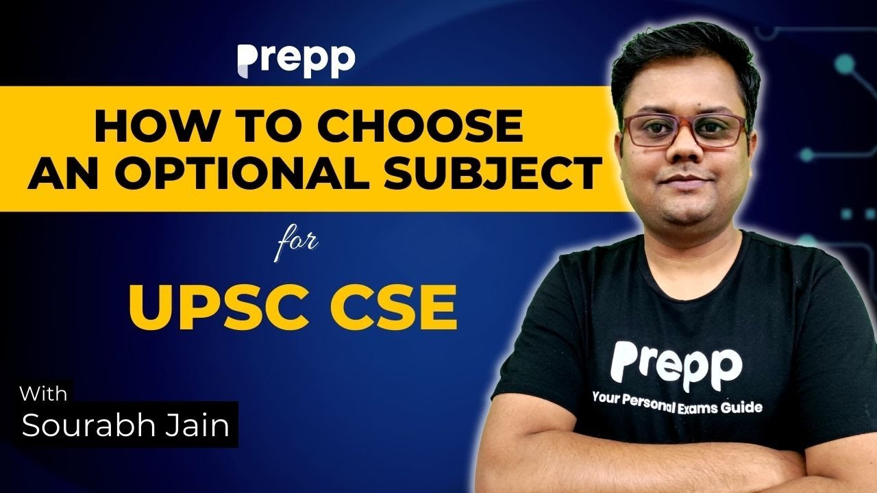 How to Choose An Optional Subject for UPSC CSE | UPSC CSE Optional ...
