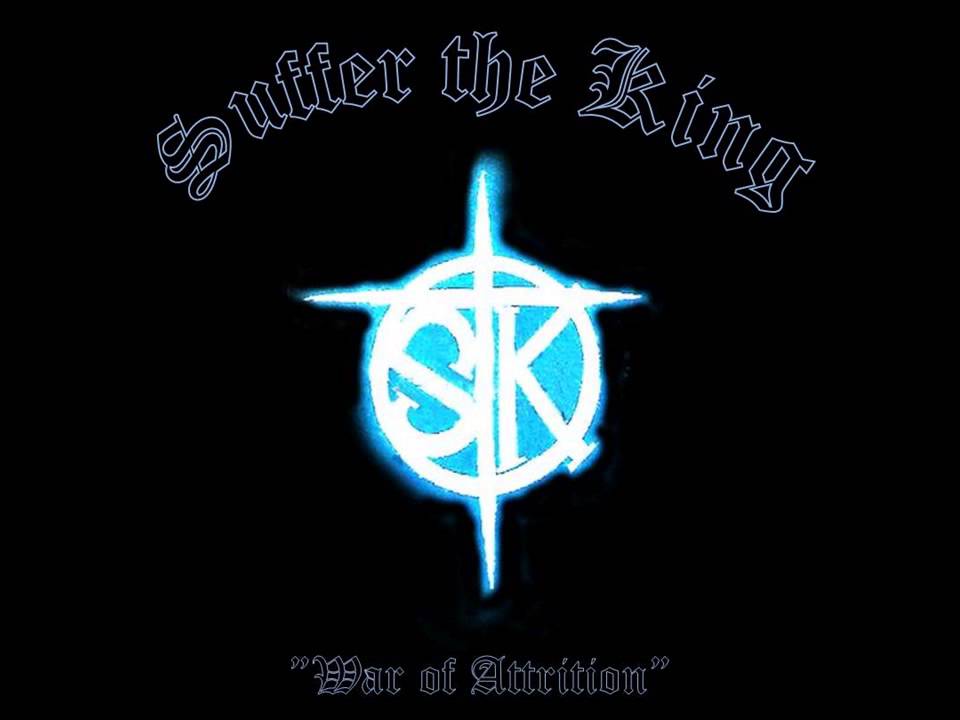 Suffer the King, "War of Attrition"  (Indiana Hardcore, Metalcore)