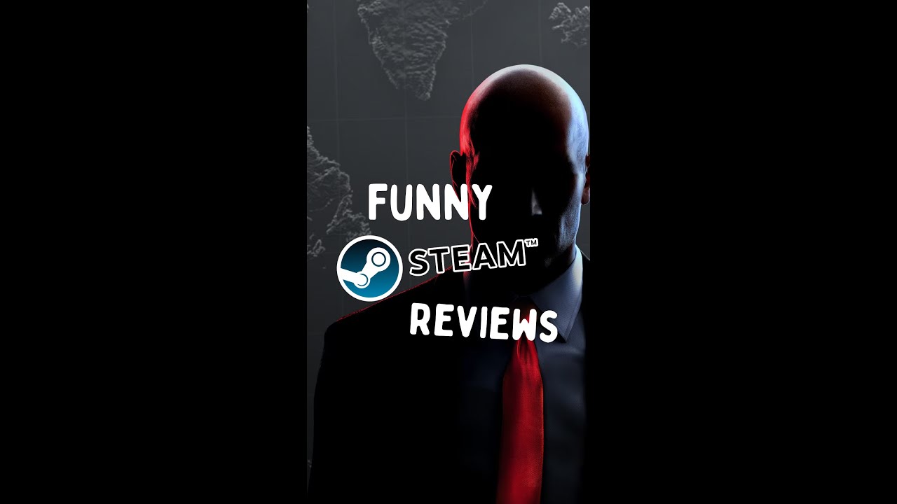 Funny Steam Reviews