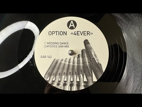 Option — Option – 4ever (Mystics 3AM Mix) - Dance Paradise – GAR 143 (1997)