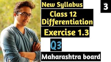 Class 12| Differentiation| Exercise 1.3 | Maharashtra board HSC new syllabus