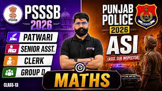 Punjab Police ASI 2026 | PSSSB Patwari/ Clerk/ Group D Math Class -13 | PSSSB Maths by Meet Sir
