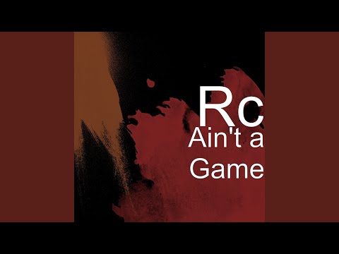 Ain't a Game