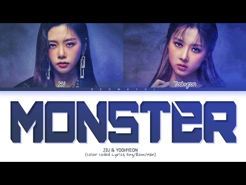 JIU & YOOHYEON Monster (original: Red Velvet - IRENE & SEULGI) Lyrics (Color Coded Lyrics)
