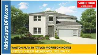 Walton Plan By Taylor Morrison Cross Creek Meadows  Celina TX  Video Tour | Celina Real Estate Agent