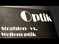 Physik lf  optik1 strahlen versus wellenoptik