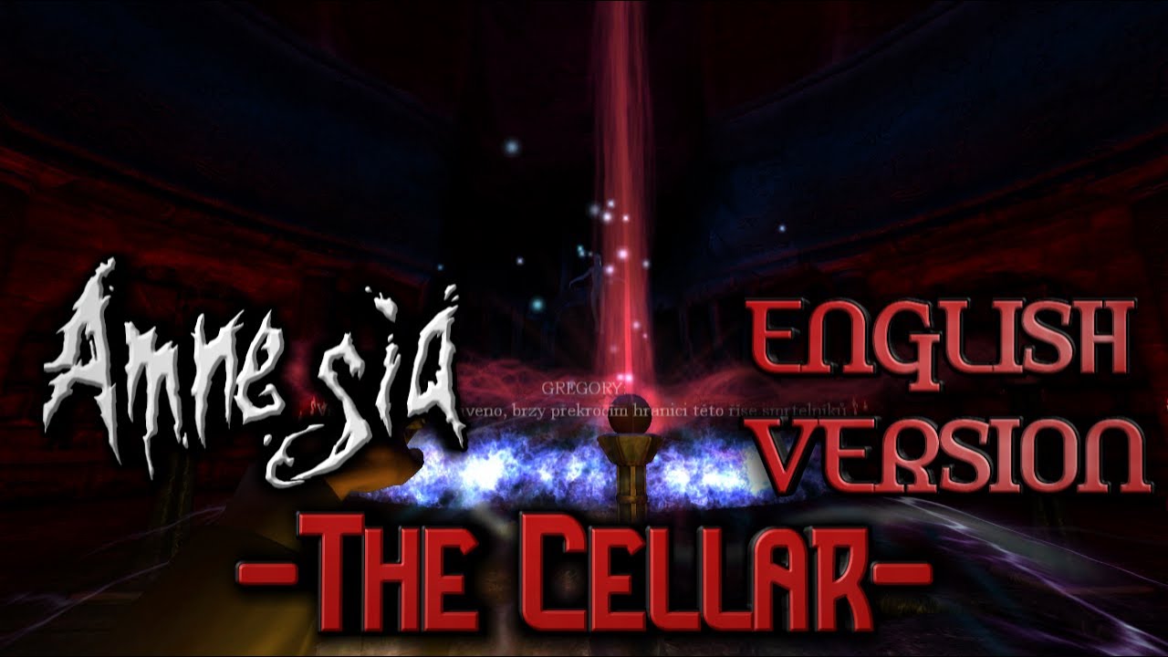 Amnesia The Cellar [Full Walkthrough] English Version YouTube