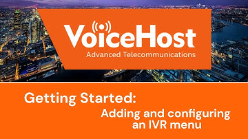 Adding and configuring an IVR menu