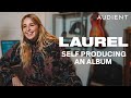 Self Producing an Album with LAUREL