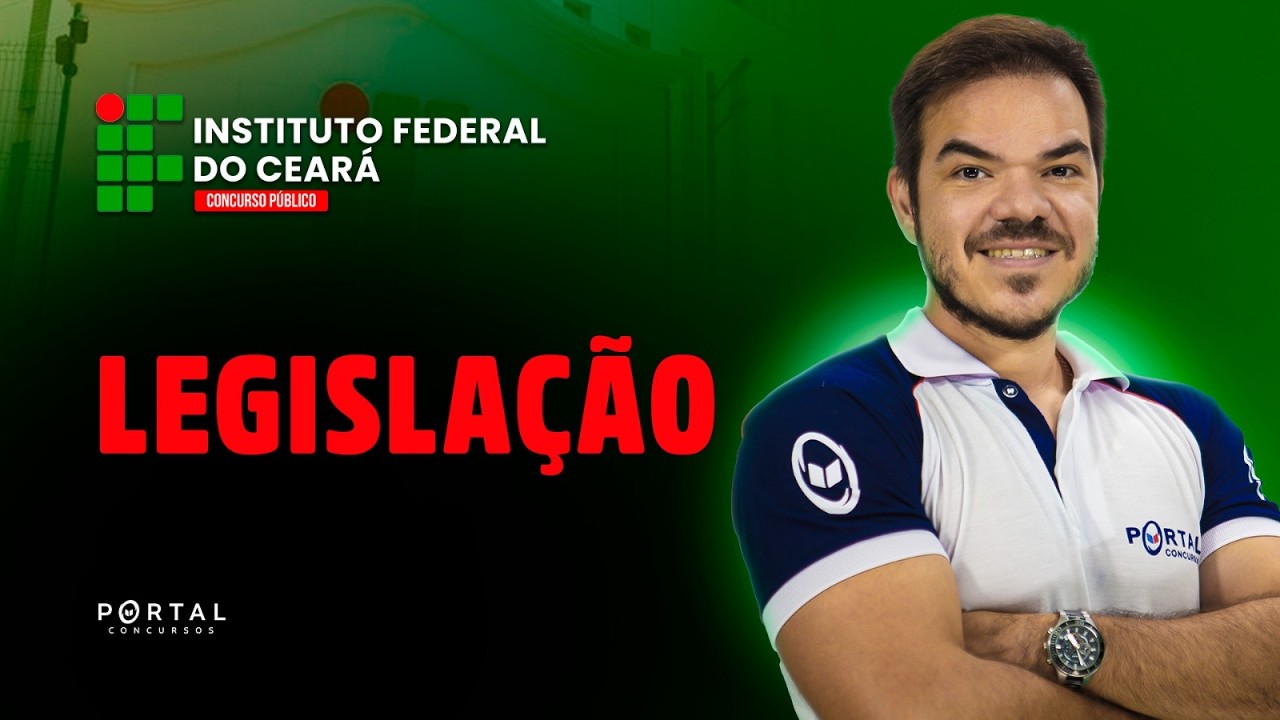 Concurso IF/CE: Legislação | Com o Profº. Vinicius Cavalcante