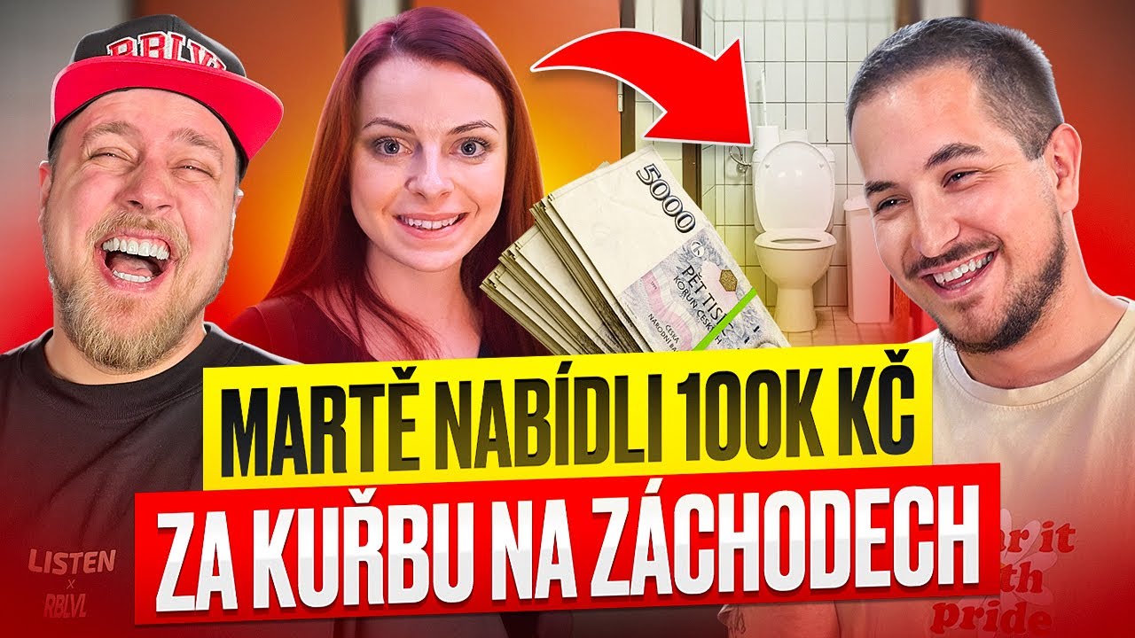 MARTĚ NABÍDLI 100K KČ ZA KUŘBU NA ZÁCHODECH