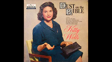 Dust on the Bible : Kitty Wells