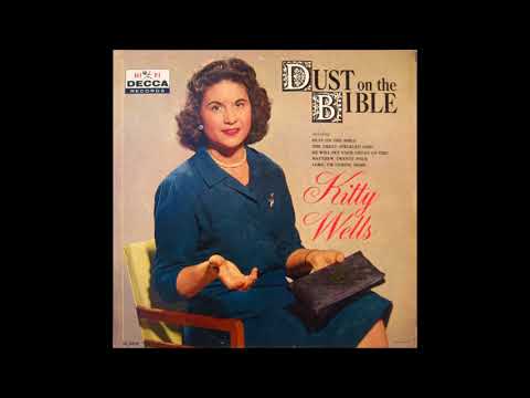 Dust On The Bible Kitty Wells Dust On The Bible Kitty Wells