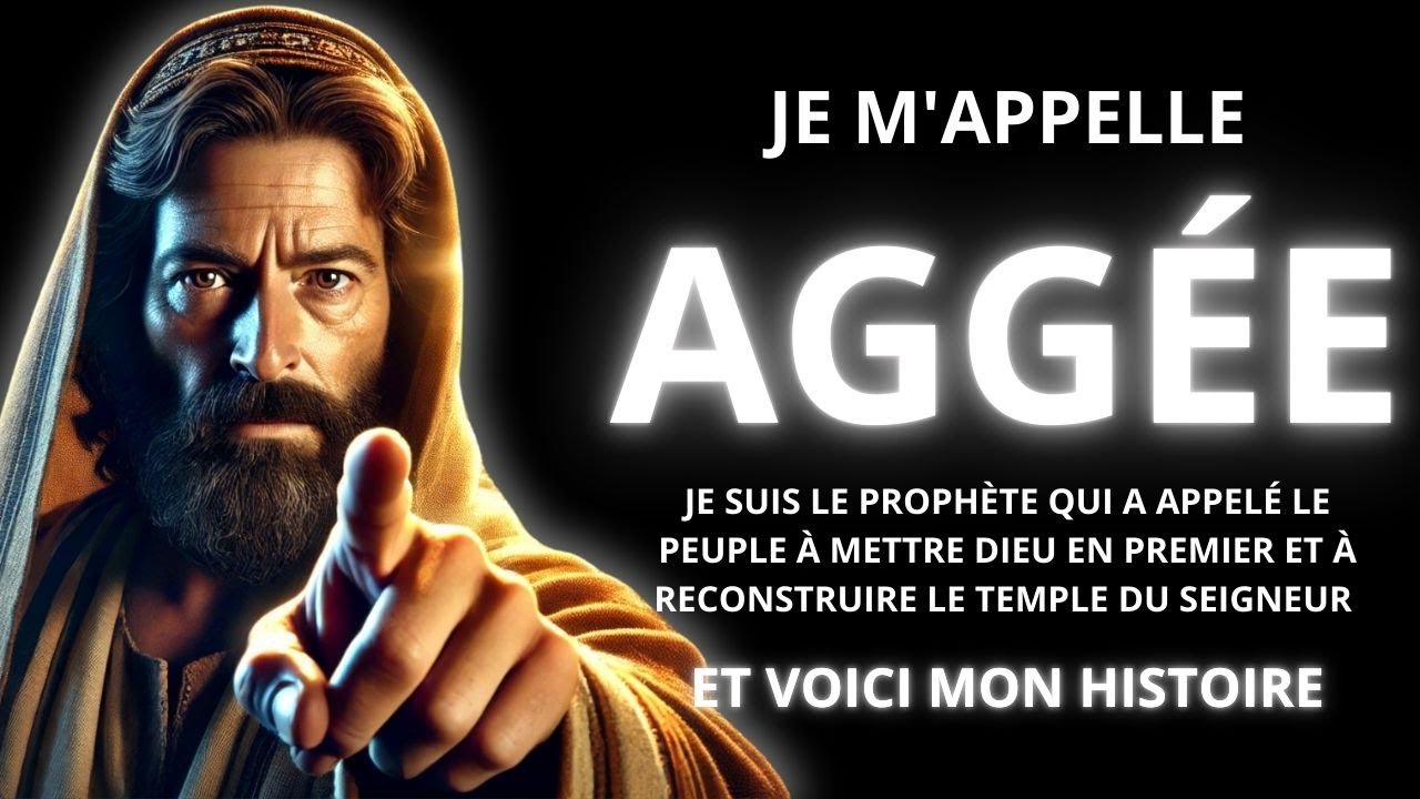 LE PROPHÈTE QUI A TRANSFORMÉ UNE NATION : DÉCOUVREZ L’HISTOIRE D’AGGÉE !