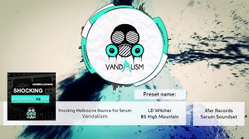 Shocking Melbourne Bounce For Serum