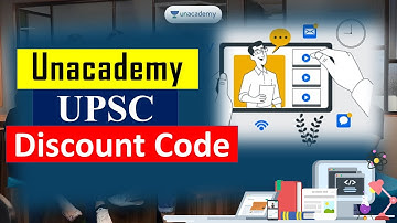Unacademy Referral Code for UPSC 2022 | Unacademy Discount Code for UPSC 2022