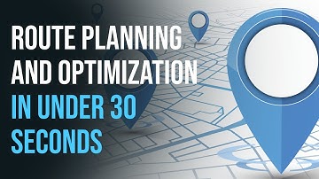 Route Planning and Optimization in under 30 seconds