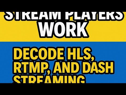 "How Video Stream Players Work: Decode HLS, RTMP, and DASH Streaming Behind the Scenes!"