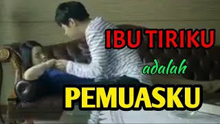 TERLALU ❤️ BERCINTA DENGAN IBU TIRI SAMPAI HAMIL | ibu tiri yang sexy #alurfilm #hot #alurcerita