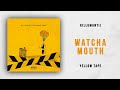 Killumantii - Watcha Mouth (Yellow Tape)