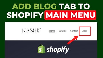 Shopify Blog Menu Tab – How to Add a Blog to Main Menu in Shopify