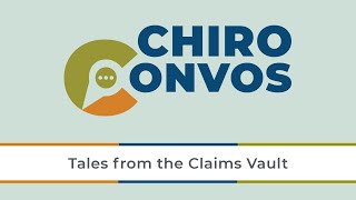 Tales from the Chiropractic Claims Vault