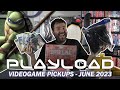 PlayLoad - Videogame Pickups June 2023 - Adam Koralik