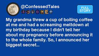 My grandma threw a cup of boiling coffee at me and had a screaming meltdown at my birthday...