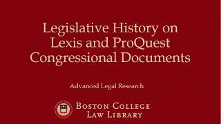 Legislative History on Lexis and ProQuest Congressional Documents