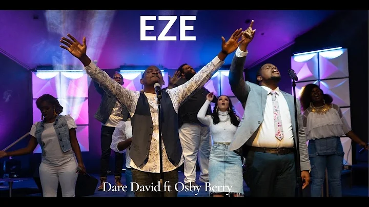 EZE - Dare David Ft Osby Berry (Official Video)