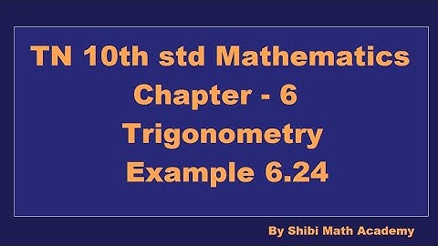 TN 10th std Mathematics Chapter 6 Trigonometry Example 6.24