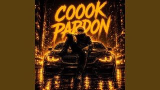 COOOK PARDON (ULTRA SLOWED) - gedam nesh