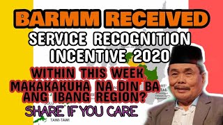 Barmm Received Service Recognition Incentive 2020 Kailan Ang Ibang Region? Alamin?