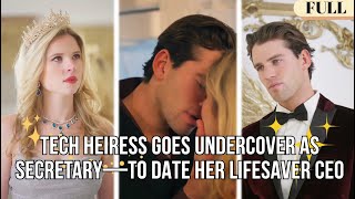 【FULL】Tech Prodigy Heiress Hides Identity—Works as Secretary to Win Her CEO Crush#minidrama