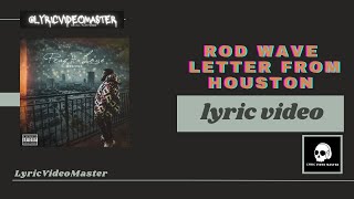 Rod Wave - Letter From Houston (LYRICS)