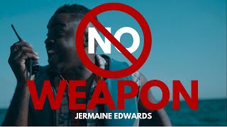 Video-Miniaturansicht von „JERMAINE EDWARDS-NO WEAPON (OFFICIAL VIDEO)“