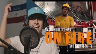 David 502 ft Ghetto - ON FIRE (Prod. ChesaryBeats) VIDEOREACCION | Alix V