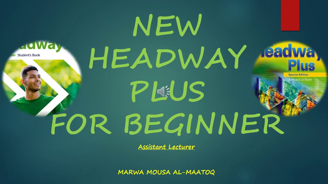 NEW HEADWAY PLUS:UNIT ONE