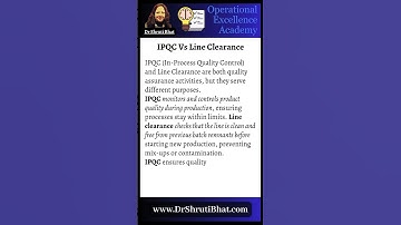 IPQC Vs Line Clearance | Key QA Differences for Zero Defects