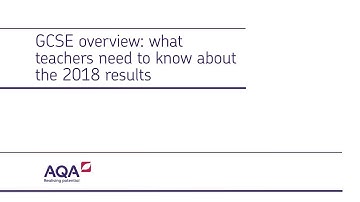 GCSE overview: what teachers need to know about the 2018 results