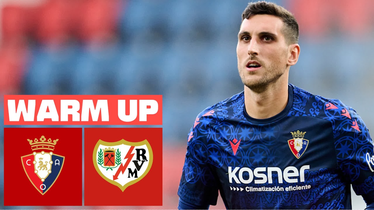 🔴 CA OSASUNA vs RAYO VALLECANO - PREVIA DEL PARTIDO