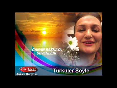 Canan Başkaya🎶Gönül Der Yar Diyarı (Nenni)
