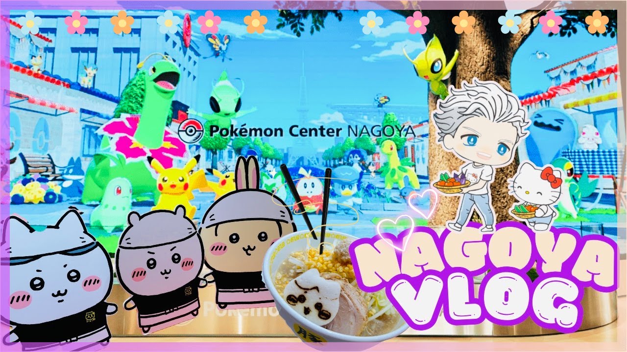 Nagoya Renovated Pokemon Center Tour, Chiikawa Ramen, Kawaii Shopping & More~!
