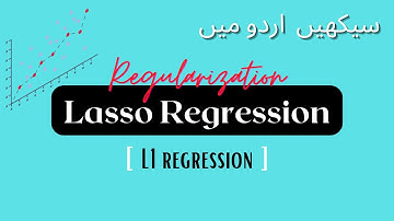 Regularization | Lasso (L1) Regression | in Hindi/Urdu(2/3)