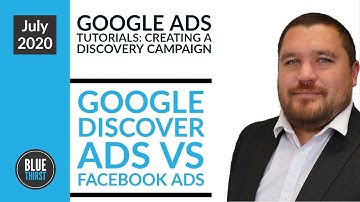 Google Ads Tutorials Creating a Discovery campaign